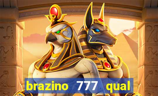 brazino 777 qual melhor jogo